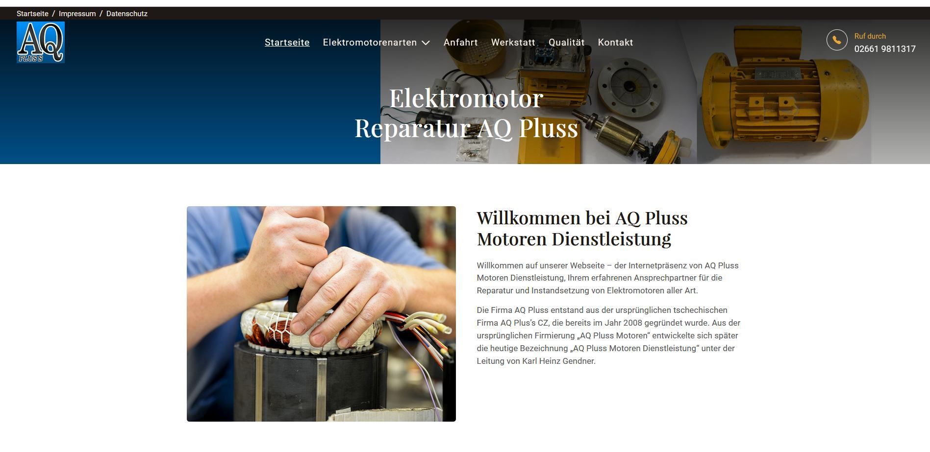 AQ Pluss Motoren neue moderne WEB Site 6-2026  Elektromotorreparatur, das Bild zeigt das AQ Pluss Logo in einem Banner mit defektem E Motor in Teilen und die Navigationsleiste, dazu ein Bild 2 H&auml;nde bearbeiten einen gewickleltes Statorpaket, dazu Textinfos.