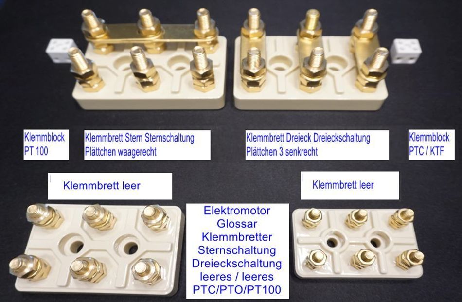 Elektromotor 54), Elektromotor Glossar Blog: Sternschaltung (oben links großes), Dreieckschaltung (oben rechts großes), Klemmbretter mit eingelegten Brücken dafür, 2 leere Klemmbretter unten, und für PTC oder PTO oder auch PT 100 Klemmblöcke oben rechts und links (die kleinen weißen), komplett alles hier aus Keramik.