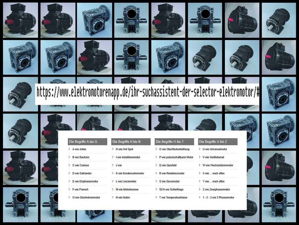 Elektromotoren - Glossar - blog, ein erster Entwurf, eine weitere kollo Dienstleistung von AQ Pluss, um sich hier in so einem Puzzle (im Bild) zurecht zu finden; die Lösung über ein Elektromotoren - blog - Glossar (ein Alphabetischer Auszug im Bild, im Puzzle eingefügt, ebenso die Linkadresse zum Selektor, eine weitere Hilfe ... kollo !!